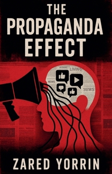 Paperback The Propaganda Effect Book
