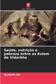 Paperback Saúde, nutrição e pobreza entre os Kolam de Vidarbha [Portuguese] Book