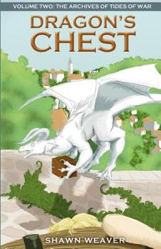 Dragon's Chest - Book #2 of the Tides of War