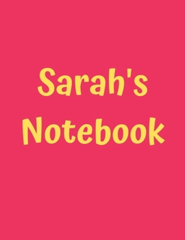 Paperback Sarah's Notebook: Soft Cover, College Ruled, 100 Sheets, 8.5" x 11" (Letter Size), White Paper Book