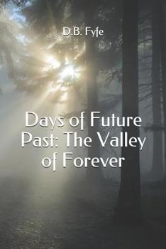 Paperback Days of Future Past: The Valley of Forever Book