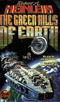 The Green Hills of Earth - Book #16 of the Future History or "Heinlein Timeline"