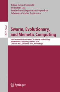 Paperback Swarm, Evolutionary, and Memetic Computing: First International Conference on Swarm, Evolutionary, and Memetic Computing, Semcco 2010, Chennai, India, Book