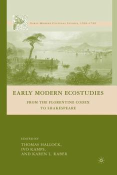 Paperback Early Modern Ecostudies: From the Florentine Codex to Shakespeare Book