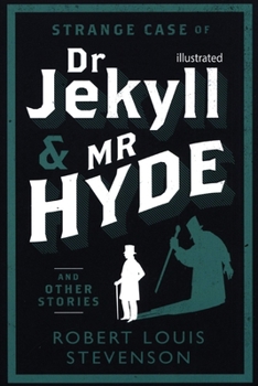Paperback The Strange Case of Dr Jekyll and Mr Hyde illustrated Book