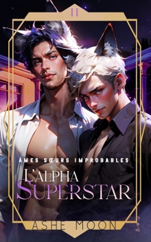 Paperback L'Alpha Superstar [French] Book