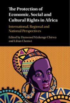The Protection of Economic, Social and Cultural Rights in Africa