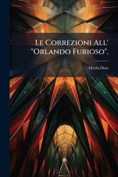 Paperback Le Correzioni All' "Orlando Furioso". [Italian] Book