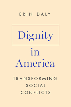 Hardcover Dignity in America: Transforming Social Conflicts Book