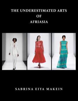 Paperback THE UNDERESTIMATED ARTS Of AFRIASIA Book
