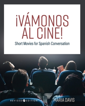 Paperback ¡Vámonos al cine!: Short Movies for Spanish Conversation Book