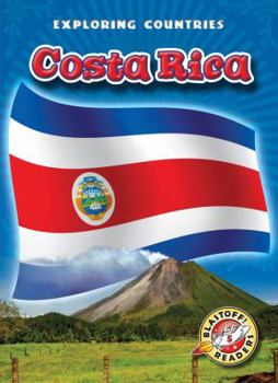 Costa Rica - Book  of the Blastoff! Readers: Exploring Countries