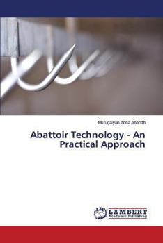 Abattoir Technology - An Practical Approach