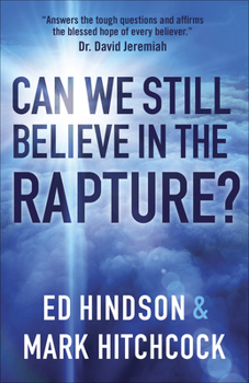 Paperback Can We Still Believe in the Rapture?: Can We Still Believe in the Rapture? Book