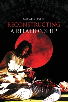 Paperback Reconstructing A Relationship Book