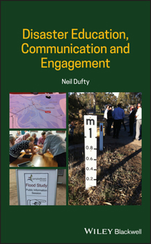 Hardcover Disaster Education, Communication and Engagement Book