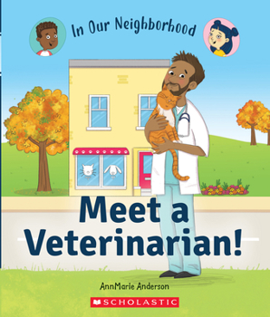 Paperback Meet a Veterinarian! (in Our Neighborhood) Book