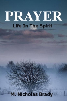 Paperback Prayer: Life In The Spirit Book