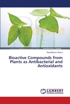 Paperback Bioactive Compounds from Plants as Antibacterial and Antioxidants Book