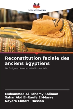 Reconstitution faciale des anciens Égyptiens (French Edition)