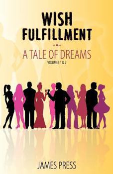 Paperback Wish Fulfillment: A Tale of Dreams Book