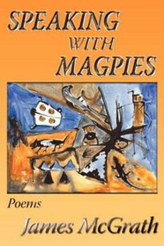 Paperback Speaking with Magpies Book