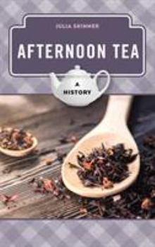 Hardcover Afternoon Tea: A History Book