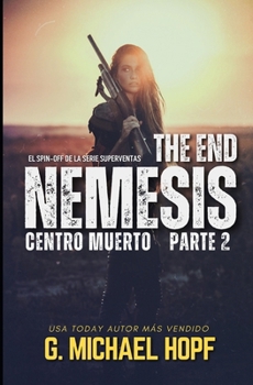 Paperback Nemesis: Centro Muerto (Parte 2): Thriller del Fin de Los Tiempos [Spanish] Book