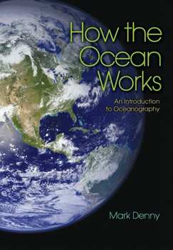Paperback How the Ocean Works: An Introduction to Oceanography Book