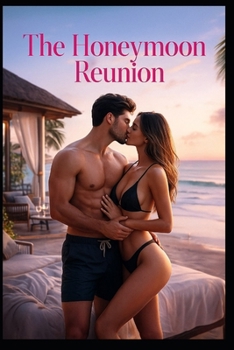 The Honeymoon Reunion