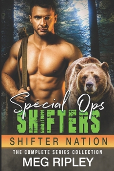 Paperback Special Ops Shifters: The Complete Series Collection Book
