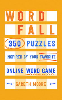 Paperback Word Fall: 350 Puzzles Inspired by Your Favorite Online Word Game Book