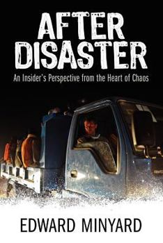 Paperback After Disaster: An Insider's Perspective from the Heart of Chaos Book