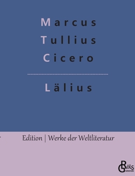 Paperback Lälius: Lälius oder von der Freundschaft [German] Book