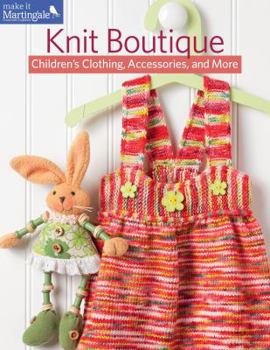 Paperback Knit Boutique: Children's Clothing, Accessories, and More Book