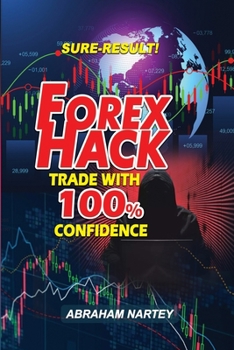 Paperback Forex Hack: Trade with 100% confidence Book