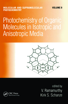 Hardcover Photochemistry of Organic Molecules in Isotropic and Anisotropic Media Book