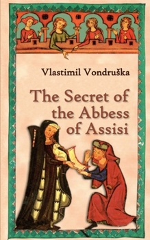 Paperback The Secret of the Abbess of Assisi Book