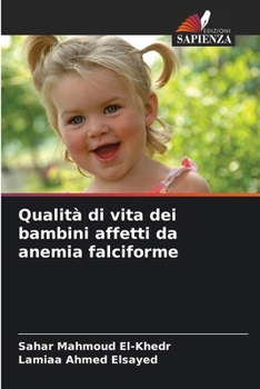 Qualità di vita dei bambini affetti da anemia falciforme (Italian Edition)