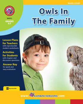 Perfect Paperback Owls In The Family (Novel Study) Gr. 4-7 - Rainbow Horizons Publishing Book