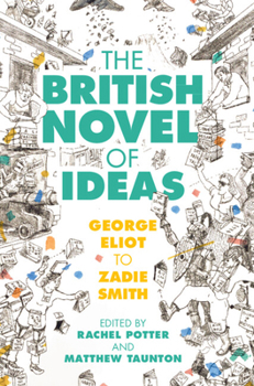 The British Novel of Ideas: George Eliot to Zadie Smith