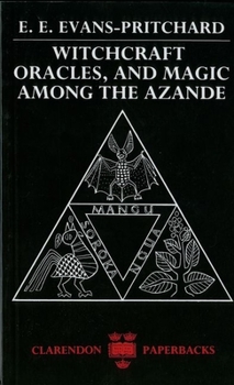Paperback Witchcraft, Oracles and Magic Among the Azande Book