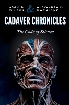 Paperback Cadaver Chronicles: The Code of Silence Book