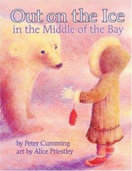 Library Binding Out on the Ice in the Middle of the Bay Book