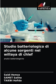 Studio batteriologico di alcune sorgenti nel willaya di chlef: analisi batteriologiche