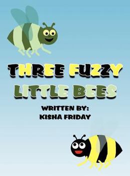 Hardcover Three Fuzzy Little Bees Book