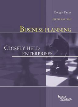 Paperback Business Planning: Closely Held Enterprises (American Casebook Series) Book