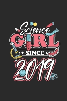 Paperback Science Girl Since 2019: Graph Paper Notebook - Scientist, Student And Teacher Gift Idea Book