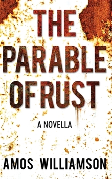 Paperback The Parable of Rust Book