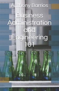 Paperback Business Administration and Engineering 101 Book
